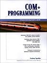 Com+ Programming: A Practical Guide Using Visual C++ and Atl