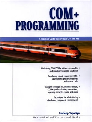 Com+ Programming: A Practical Guide Using Visual C++ and Atl (Hewlett-Packard Professional Books)