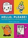 Hello, Please! Very Helpful Super Kawaii Characters from Japan by Matt Alt