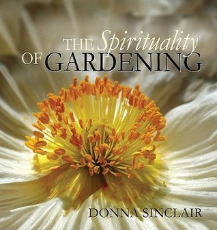 The Spirituality of Gardening (Hardcover)