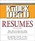 Knock 'em Dead Resumes by Martin Yate
