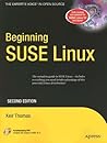 Beginning SUSE Linux: From Novice to Professional (Beginning: from Novice to Professional) Beginning SUSE Linux: From Novice to Professional (Beginning: from Novice to Professional)