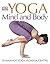 Yoga Mind and Body by Anonymous