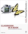 Adobe Photoshop Elements 5.0: Classroom in a Book