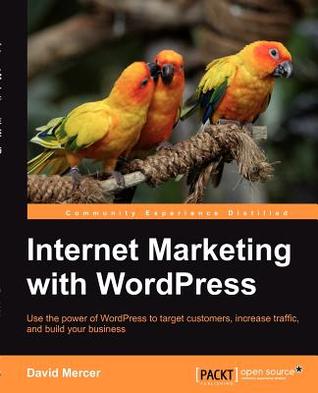 Internet Marketing with WordPress (Paperback)