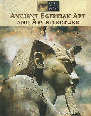Ancient Egyptian Art and Architecture (Eye on Art)