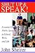 Shut Up and Speak!: Essenti...