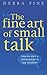 The Fine Art of Small Talk
