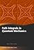 Path Integrals in Quantum Mechanics (Oxford Graduate Texts)
