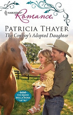 The Cowboy's Adopted Daughter (The Brides of Bella Rosa #5)