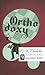 Orthodoxy by G.K. Chesterton