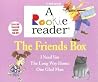 The Friends Box: I Need You / the Long Way Home / One Glad Man (A Rookie Reader Boxed Sets K-2nd Grade) The Friends Box: I Need You / the Long Way Home / One Glad Man (A Rookie Reader Boxed Sets K-2nd Grade)