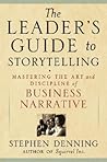The Leader's Guide to Storytelling by Stephen Denning