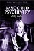 Basic Child Psychiatry by Philip Barker