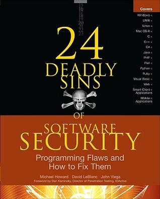 24 Deadly Sins of Software Security: Programming Flaws and How to Fix Them: Programming Flaws and How to Fix Them (Paperback)