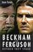 Beckham and Ferguson: Divided They Stand
