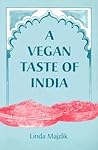 A Vegan Taste of India (Vegan Cookbooks)