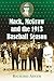 Mack, McGraw and the 1913 Baseball Season by Richard   Adler