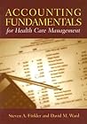 Accounting Fundamentals for Health Care Management