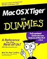 Mac OS X Tiger For Dummies (For Dummies Series) Mac OS X Tiger For Dummies (For Dummies Series)