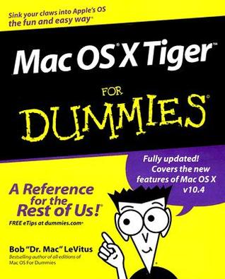 Mac OS X Tiger For Dummies (For Dummies Series)