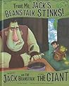 Trust Me, Jack's Beanstalk Stinks! by Eric Braun