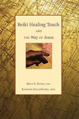 Reiki Healing Touch: And the Way of Jesus (Paperback)