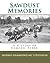 Sawdust Memories: A History of Camden, Texas.