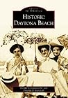 Historic Daytona Beach (Images of America: Florida)