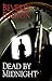 Dead by Midnight (Dead by Trilogy #1; Griffin Powell #11)