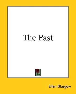 Portada de The Past, de Ellen Glasgow