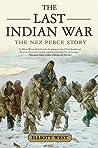 The Last Indian War: The Nez Perce Story