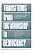 Transitions From Dictatorship To Democracy by Ronald H. Chilcote