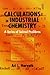 Calculations in Industrial Chemistry: A Series of Solved Problems