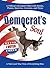 Democrat's Soul: A Tried-an...