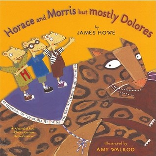 Horace and Morris but Mostly Dolores (Horace and Morris and Dolores, #1)