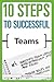 10 Steps to Successful Teams (10 Steps Series)