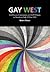 Gay West: Civil Society, Community and Lgbt History in Bristol and Bath, 1970 to 2010