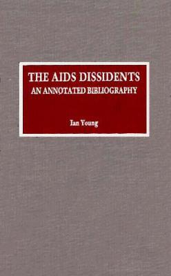The AIDS Dissidents (Hardcover)