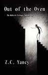 Out of the Oven by Z.C. Yancy