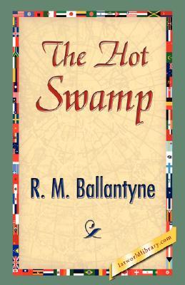The Hot Swamp (Paperback)
