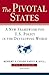The Pivotal States: A New Framework for U.S. Policy in the Developing World