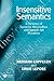 Insensitive Semantics: A Defense of Semantic Minimalism and Speech Act Pluralism
