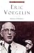 Eric Voegelin: The Restoration of Order (Library of Modern Thinkers)