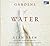 Gardens of Water by Alan Drew Gardens of Water by Alan Drew