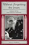 Without Forgetting the Imam: Lebanese Shi'Ism in an American Community