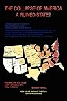 The Collapse of America: A Ruined State? The Collapse of America: A Ruined State?