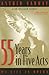 55 Years In Five Acts: My Life in Opera