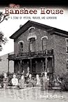The Banshee House: A Story of Mystery, Murder, and Adventure