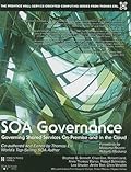 SOA Governance: Governing Shared Services On-premise and in the Cloud